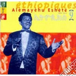 Ethiopiques: 9 Alemayehu Eshete 1969-1974 / Various cd musicale di Artisti Vari