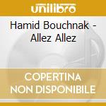 Hamid Bouchnak - Allez Allez cd