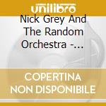 Nick Grey And The Random Orchestra - Regal Daylight cd