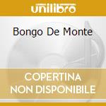 Bongo De Monte cd