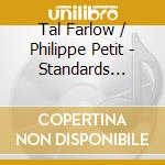 Tal Farlow / Philippe Petit - Standards Recital cd