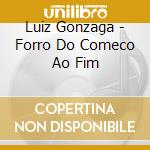 Luiz Gonzaga - Forro Do Comeco Ao Fim cd