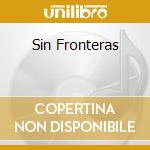 Sin Fronteras cd musicale di ORQUESTRA DE LA LUZ