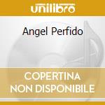 Angel Perfido cd