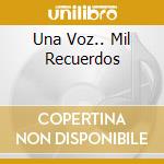 Una Voz.. Mil Recuerdos cd