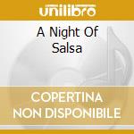 A Night Of Salsa cd musicale di CRUZ CELIA & FRIENDS