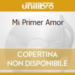 Mi Primer Amor cd
