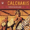 Calchakis (Los) - Flute De Pan Des Andes cd