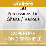 Les Percussions Du Ghana / Various cd