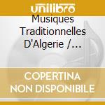 Musiques Traditionnelles D'Algerie / Various cd
