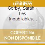 Gorby, Sarah - Les Inoubliables Chants Du Ghetto cd