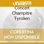 Concert Champitre Tyrolien cd