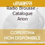 Radio Brousse - Catalogue Arion cd