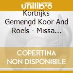 Kortrijks Gemengd Koor And Roels - Missa Di Requiem - Magnificat cd