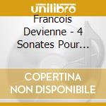 Francois Devienne - 4 Sonates Pour Flute Et Clavecin cd musicale di Devienne