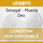 Senegal - Musica Deo cd
