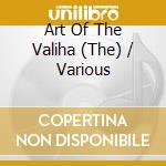 Art Of The Valiha (The) / Various cd