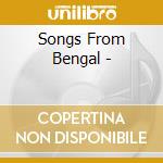 Songs From Bengal - cd