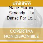 Marie-Martine Simandy - La Danse Par Le Disque Vol.19 cd