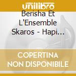 Berisha Et L'Ensemble Skaros - Hapi Stye - Albanie, Kosovo cd