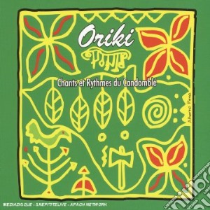Oriki - Chants Et Rythmes Du Candomble' cd musicale di Oriki