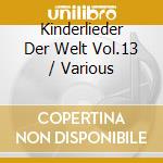 Kinderlieder Der Welt Vol.13 / Various cd
