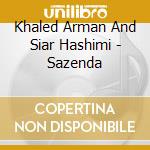 Khaled Arman And Siar Hashimi - Sazenda cd