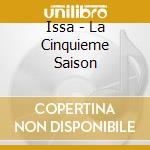 Issa - La Cinquieme Saison cd