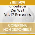 Kinderlieder Der Welt Vol.17-Berceuses cd