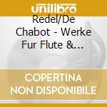Redel/De Chabot - Werke Fur Flute & Gitarre cd