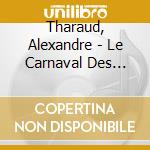 Tharaud, Alexandre - Le Carnaval Des Animaux cd