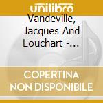Vandeville, Jacques And Louchart - Nocturnes (Pour Hautbois Et Piano) cd musicale di Vandeville, Jacques And Louchart