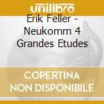 Erik Feller - Neukomm 4 Grandes Etudes cd