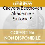 Caeyers/Beethoven Akademie - Sinfonie 9 cd