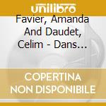 Favier, Amanda And Daudet, Celim - Dans La Malle Du Poilu cd musicale di Favier, Amanda And Daudet, Celim