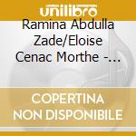 Ramina Abdulla Zade/Eloise Cenac Morthe - Fraulein Else cd