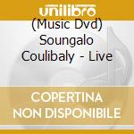 (Music Dvd) Soungalo Coulibaly - Live cd