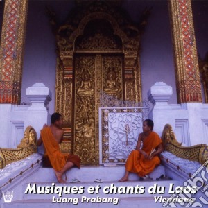 Luang Prabang / Vientiane - Musiques Et Chants Du Laos (2 Cd) cd musicale di Musiques Et Chants Du Laos