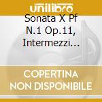 Sonata X Pf N.1 Op.11, Intermezzi Op.4, cd musicale di SCHUMANN