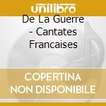 De La Guerre - Cantates Francaises cd