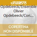 Opdebeeck/Ensemble Olivier Opdebeeck/Cori Spezzati - Missa Op.1 cd