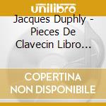 Jacques Duphly - Pieces De Clavecin Libro Ii cd