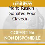 Mario Raskin - Sonates Pour Clavecin Volume 2 cd