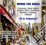 Works For Brass: A La Francaise