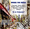 Works For Brass: A La Francaise cd