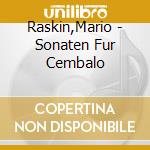 Raskin,Mario - Sonaten Fur Cembalo cd