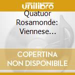 Quatuor Rosamonde: Viennese Legacy Ii - String Quartets cd