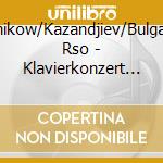 Drenikow/Kazandjiev/Bulgarian Rso - Klavierkonzert 1/Rhapsodien 1 & 2 cd