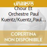 Chour Et Orchestre Paul Kuentz/Kuentz,Paul - H-Moll Messe (2 Cd) cd musicale di Chour Et Orchestre Paul Kuentz/Kuentz,Paul