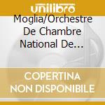Moglia/Orchestre De Chambre National De Toulouse - Serenade Op.48/Suite Op.48